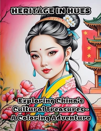 Heritage in Hues: Exploring China's Cultural Treasures - A Coloring Adventure von ColorZen