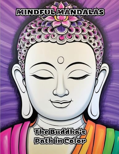 Mindful Mandalas: The Buddha's Path in Color von ColorZen