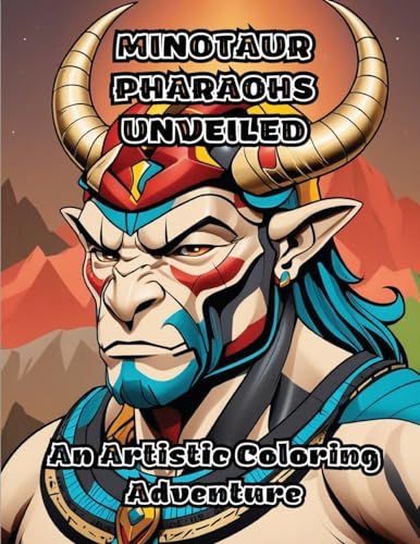 Minotaur Pharaohs Unveiled: An Artistic Coloring Adventure von ColorZen