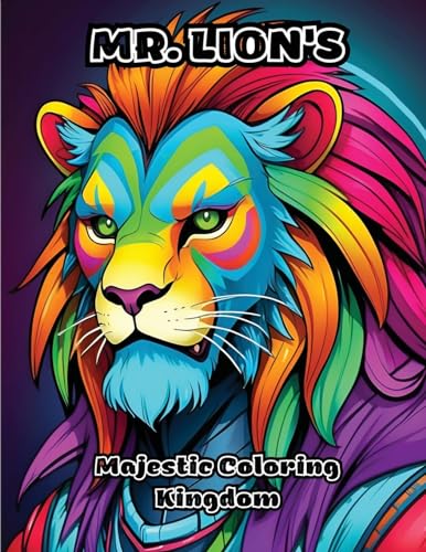 Mr. Lion's: Majestic Coloring Kingdom von ColorZen