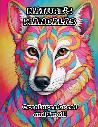 Nature's Mandalas: Creatures Great and Small von ColorZen
