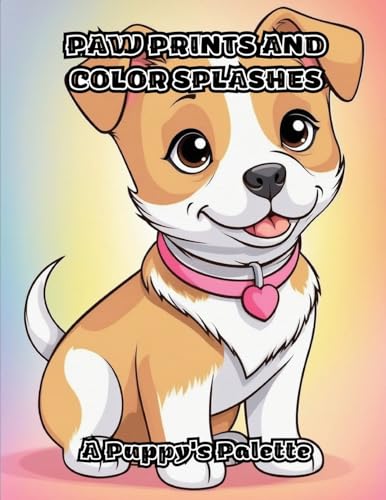 Paw Prints and Color Splashes: A Puppy's Palette von ColorZen