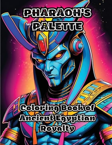 Pharaoh's Palette: Coloring Book of Ancient Egyptian Royalty von ColorZen