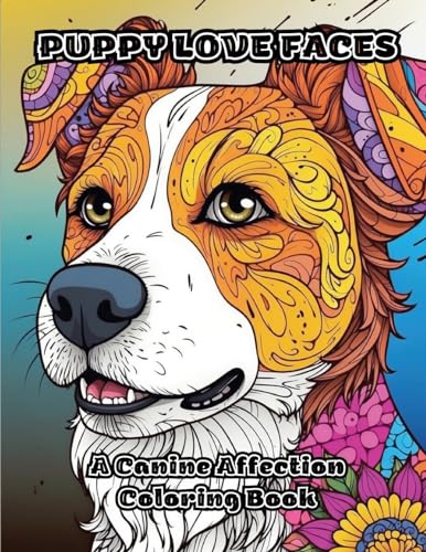 Puppy Love Faces: A Canine Affection Coloring Book von ColorZen