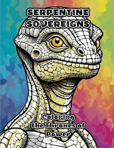 Serpentine Sovereigns: Coloring the Thrones of Power von ColorZen