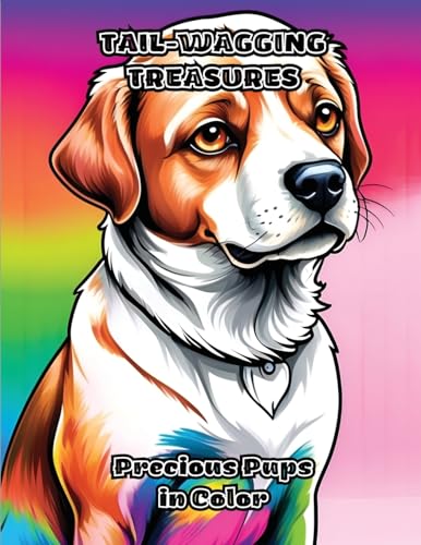 Tail-Wagging Treasures: Precious Pups in Color von ColorZen