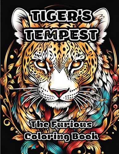 Tiger's Tempest: The Furious Coloring Book von ColorZen