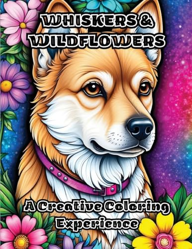 Whiskers & Wildflowers: A Creative Coloring Experience