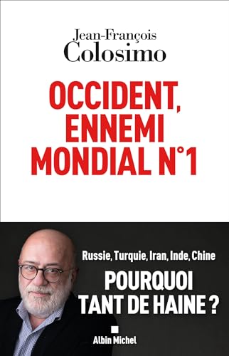 Occident, ennemi mondial n°1 von ALBIN MICHEL