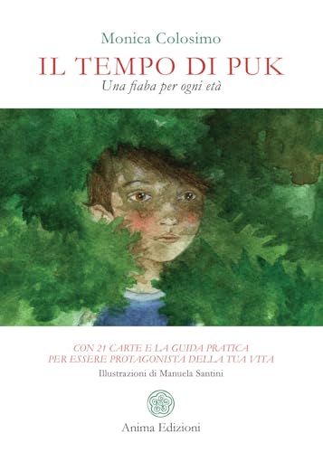 Il tempo di Puk. Una fiaba per ogni età. Con 21 Carte (Messaggi per l'anima) von Anima Edizioni