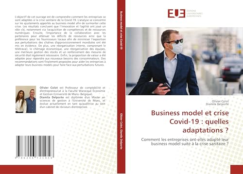 Business model et crise Covid-19 : quelles adaptations ?: Comment les entreprises ont-elles adapté leur business model suite à la crise sanitaire ? Business model et crise Covid-19 : quelles adaptations ?: Comment les entreprises ont-elles adapté leur business model suite à la crise sanitaire ? von Éditions universitaires européennes
