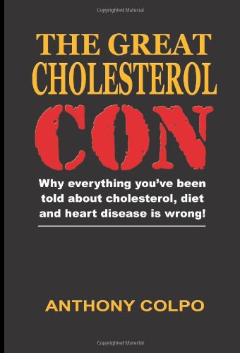 The Great Cholesterol Con