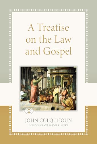 A Treatise on the Law and Gospel von Reformation Heritage Books