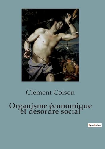 Organisme économique et désordre social von SHS Éditions
