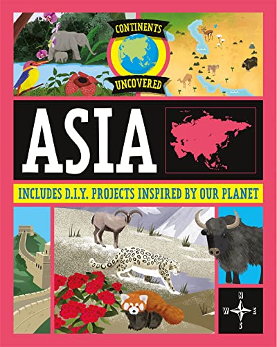 Continents Uncovered: Asia von Franklin Watts Ltd