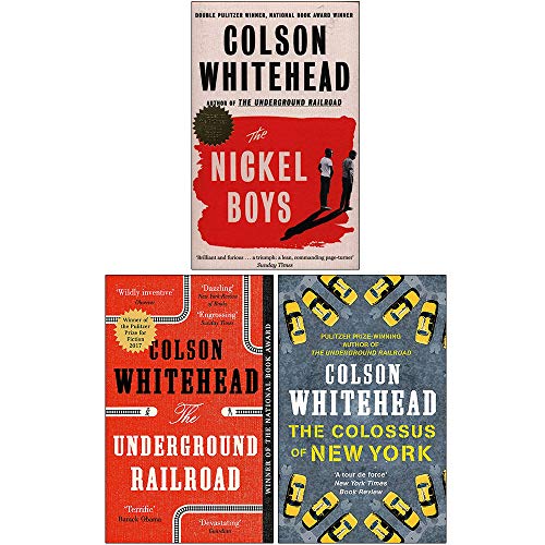 Colson Whitehead Collection 3 Books Set (The Nickel Boys, The Underground Railroad, The Colossus of New York)