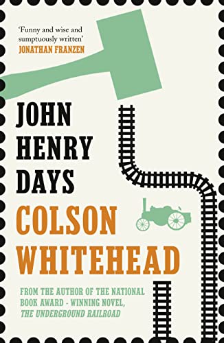John Henry Days: A Novel