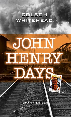 John Henry Days: Roman von Hanser
