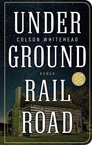Underground Railroad: Roman von FISCHER Taschenbuch