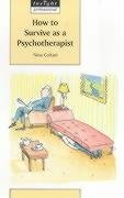 How to Survive as a Psychotherapist (Insight Professional S.) von Sheldon Press