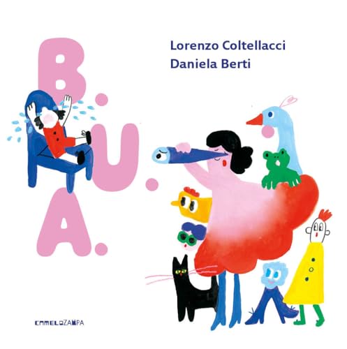 Bua. Ediz. a colori (Le piume) von Camelozampa