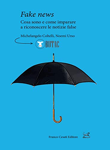 Fake news. Cosa sono e come imparare a riconoscere le false notizie (Pillole. App) von Cesati