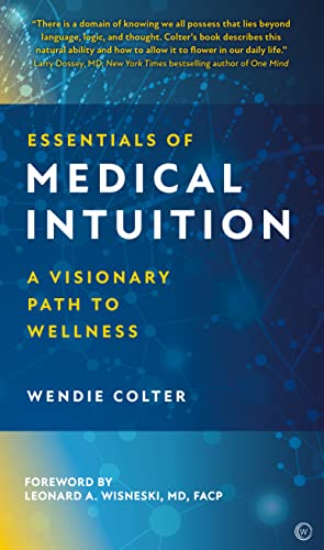 Essentials of Medical Intuition: A Visionary Path to Wellness von Watkins Publishing
