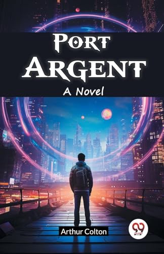 Port Argent A Novel von Double 9 Books