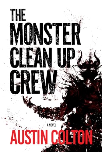 The Monster Clean Up Crew von Austin Colton
