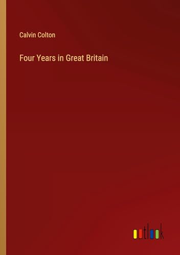 Four Years in Great Britain von Outlook Verlag