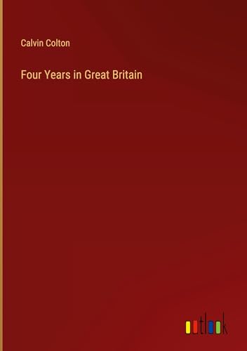 Four Years in Great Britain von Outlook Verlag