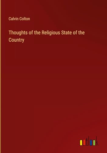 Thoughts of the Religious State of the Country von Outlook Verlag