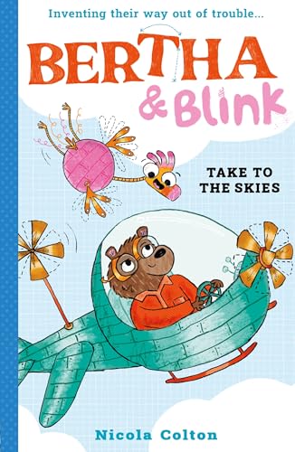 Bertha and Blink: Take to the Skies von Little Tiger