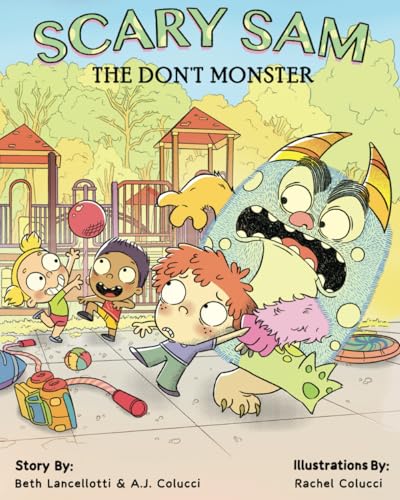 Scary Sam the DON'T Monster: A book to help children deal with anxiety, fear, and worry Scary Sam the DON'T Monster: A book to help children deal with anxiety, fear, and worry von Independently published