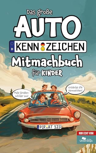 Das große Autokennzeichen Mitmachbuch für Kinder Das große Autokennzeichen Mitmachbuch für Kinder von Unterwegs Verlag