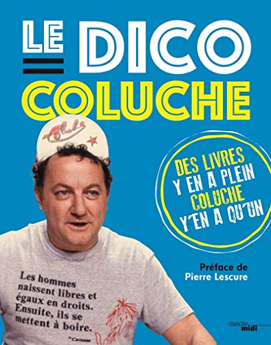 Le dico Coluche von CHERCHE MIDI