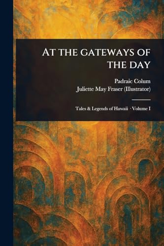 At the Gateways of the Day von Anson Street Press