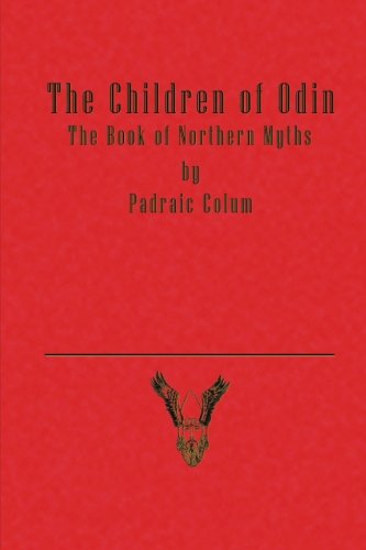 The Children of Odin: The Book Of Northern Myths