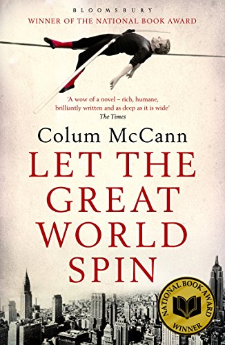 Let the Great World Spin: Winner of the National Book Award for Literature 2009
