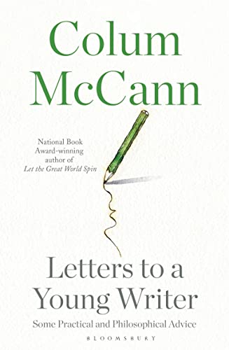 Letters to a Young Writer: Some Practical and Philosophical Advice