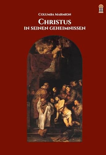 Christus in seinen Geheimnissen: Conférences spirituelles liturgiques von Patrimonium Aachen