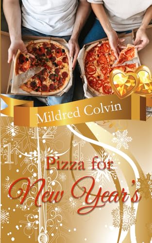 Pizza for New Year's (Nash Family Holiday Romances, Band 2) von Winged Publications