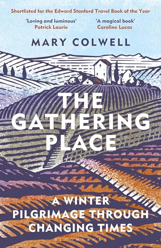 The Gathering Place: A Winter Pilgrimage Through Changing Times von Bloomsbury Wildlife
