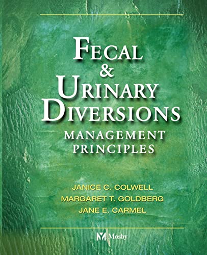 Fecal & Urinary Diversions: Management Principles, 1e