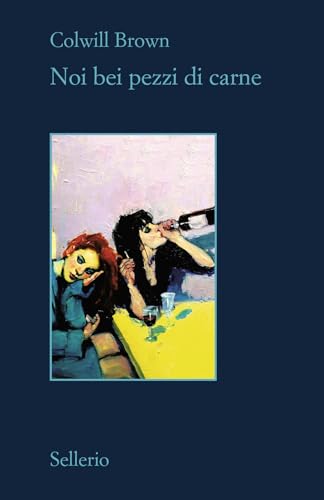 Noi bei pezzi di carne (Il contesto) von Sellerio Editore Palermo