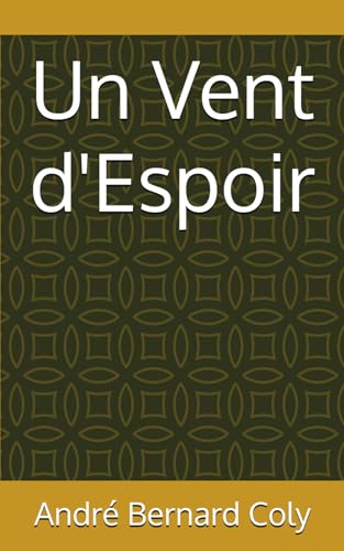 Un Vent d'Espoir von Independently published
