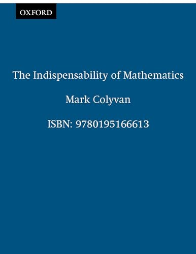 The Indispensability of Mathematics (Oxford University Press Paperback)