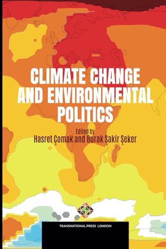 Climate Change and Environmental Politics (Policy Series) von Transnational Press London