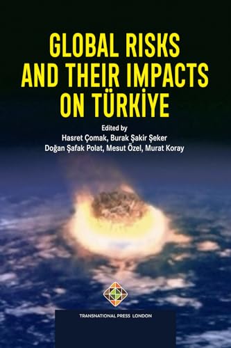 Global Risks and Their Impacts on Türkiye (Policy Series) von Transnational Press London
