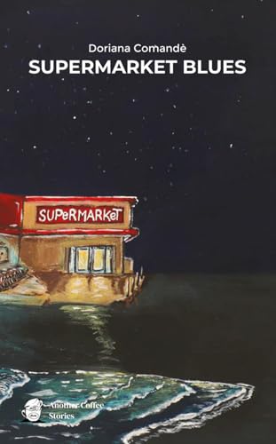Supermarket Blues Supermarket Blues von Another Coffee Stories